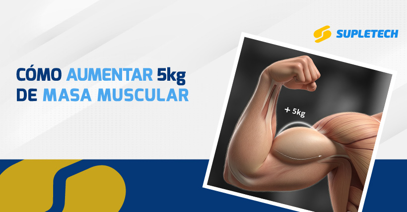 consejos para aumentar 5kg de masa muscular